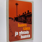 Luova sana ja yhteiskunta : esseitä ja puheenvuoroja - pikkukuva 1