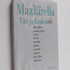 Merete Mazzarella : Täti ja krokotiili - pikkukuva 1