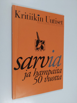 Otto Lappalainen : Sarvia ja hampaita 50 vuotta