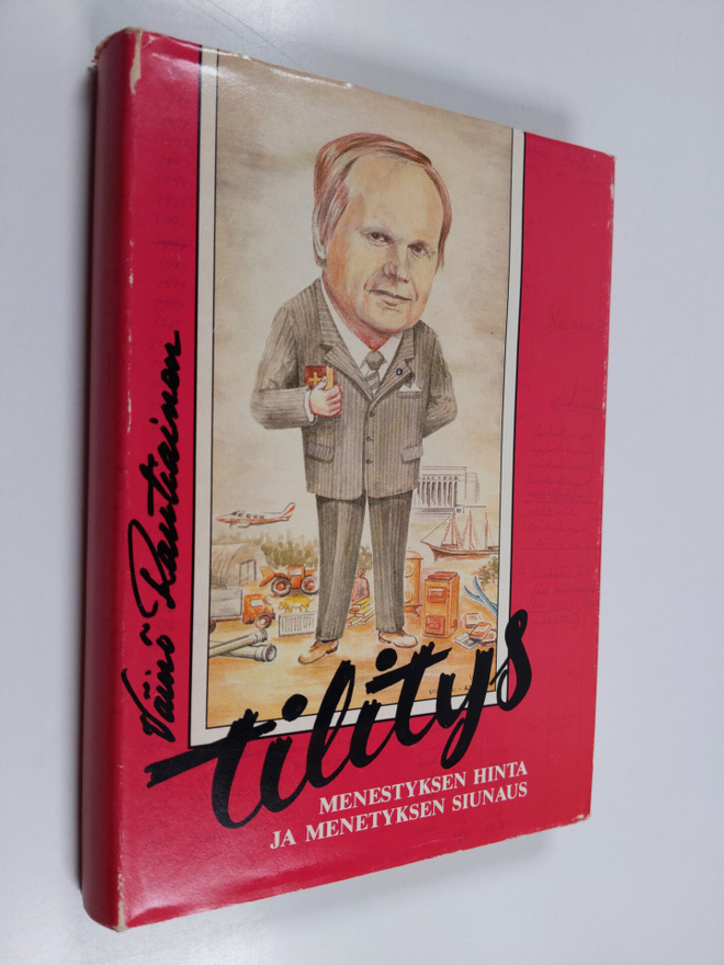 Väinö Rautiainen : Tilitys : menestyksen hinta ja menetyk...