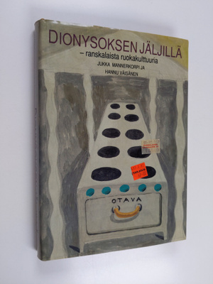Jukka Mannerkorpi : Dionysoksen jäljillä : ranskalaista r...
