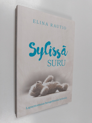 Elina Rautio : Sylissä suru