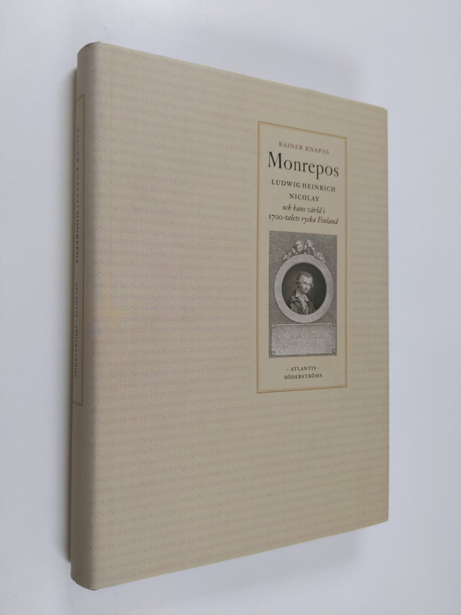 Rainer Knapas : Monrepos : Ludwig Heinrich Nicolay och ha...