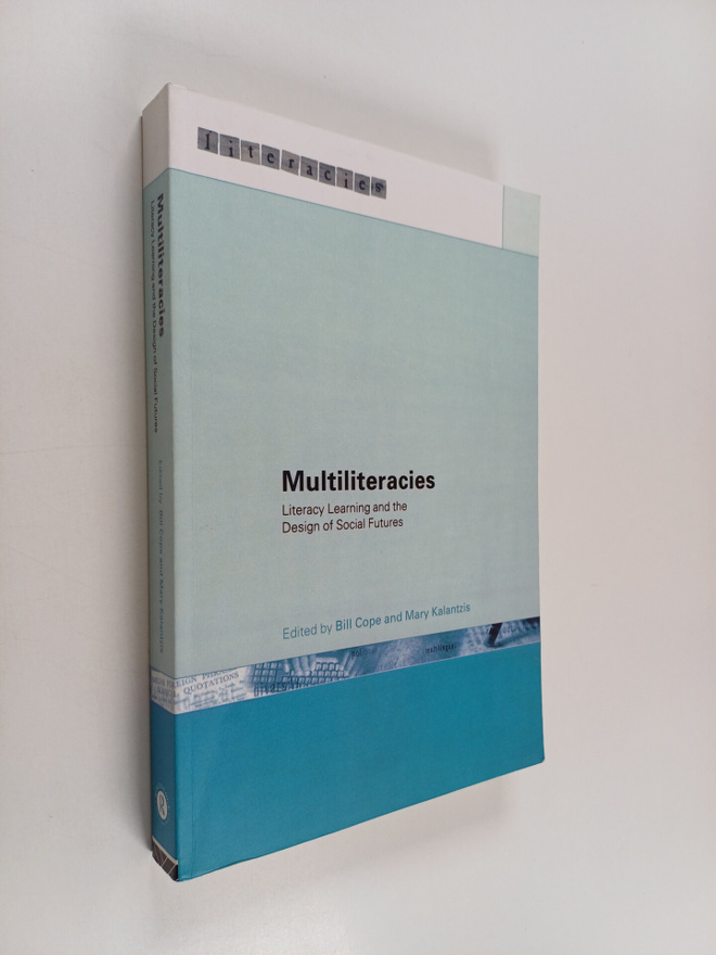 Multiliteracies : literacy learning and the design of soc...