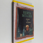Herta Muller : Ihminen on iso fasaani : kertomus - pikkukuva 1