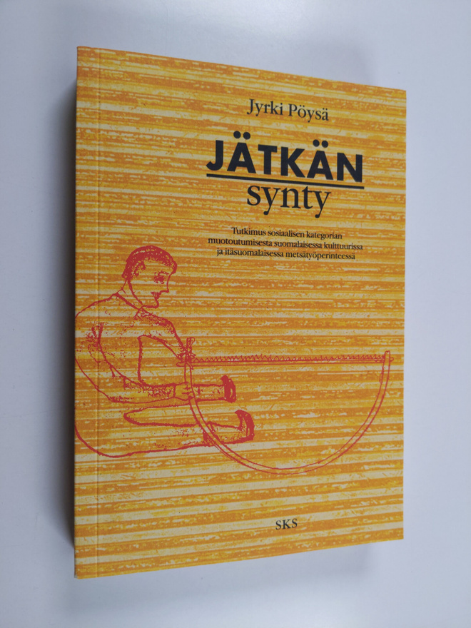 Jyrki Pöysä : Jätkän synty : tutkimus sosiaalisen kategor...