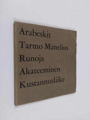 Tarmo Manelius : Arabeskit : runoja (signeerattu, tekijän...