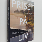 Mattias Beijmo : Priset på liv : värdet av en far - pikkukuva 1