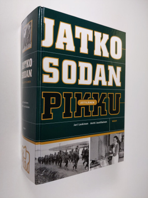 Antti Juutilainen ym. : Jatkosodan pikkujättiläinen (sign...
