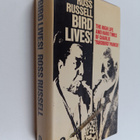 Ross Russell : Bird lives! - the high life and hard times... - pikkukuva 1
