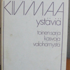 Arvi Kivimaa: Ystäviä, Otava 1977. 256 s. - pikkukuva 1