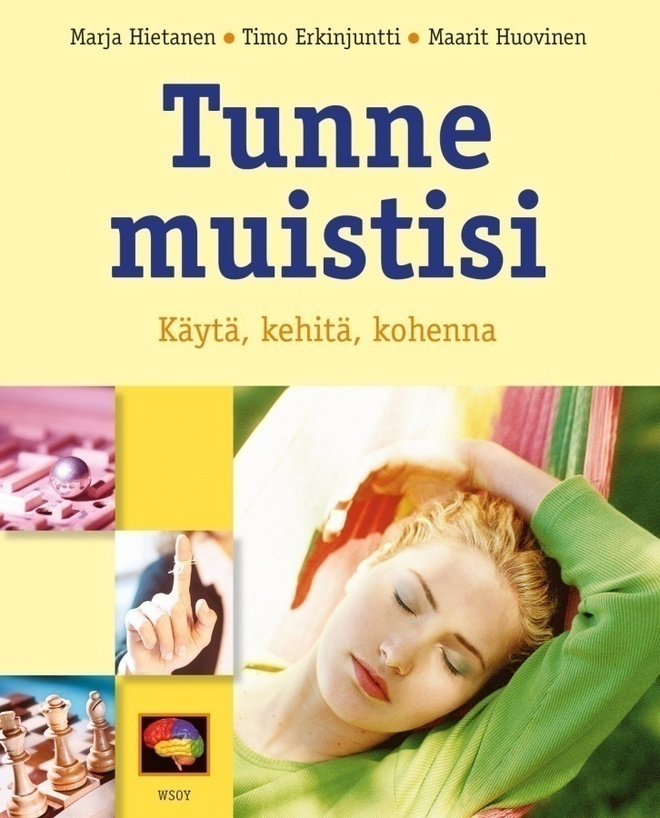 Erkinjuntti, Hietanen, Tyrkkö: Tunne Muistisi
