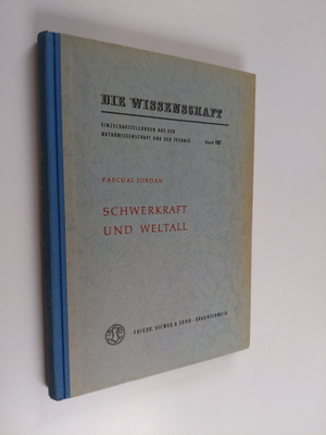 Pascual Jordan : Schwerkraft und weltall : grundlagen der...