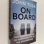 John Tusa : On Board - The Insider's Guide to Surviving L... - pikkukuva 1