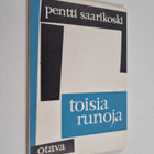 Pentti Saarikoski : Toisia runoja - pikkukuva 1
