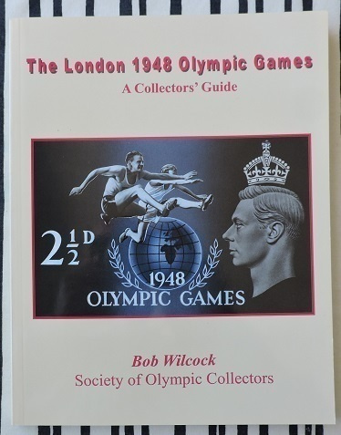 The London 1948 Olympic Games - A collectors' Guide