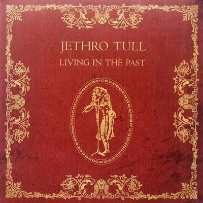 Jethro Tull – Living In The Past