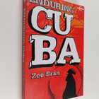 Zoe Bran : Enduring Cuba - pikkukuva 1