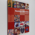 Marie-France House : Hauskoja tilkkutöitä aloittelijalle - pikkukuva 1