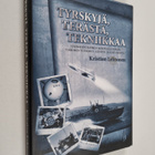 Kristian Lehtonen : Tyrskyjä, terästä, tekniikkaa : itsen... - pikkukuva 1