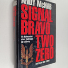 Andy McNab : Signal bravo two zero : als kommandant eines... - pikkukuva 1