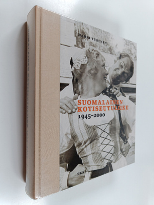 Harri Turunen : Suomalainen kotiseutuliike 1945-2000