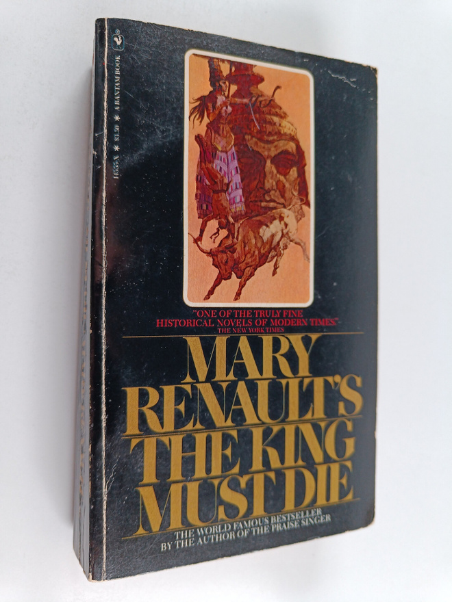 Mary Renault : The king must die