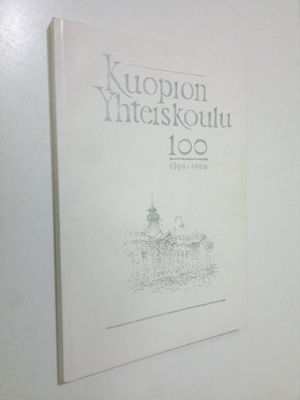 Kuopion yhteiskoulu 1892-1992