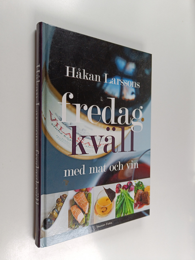 Håkan Larsson : Håkan Larssons fredagkväll med mat och vin