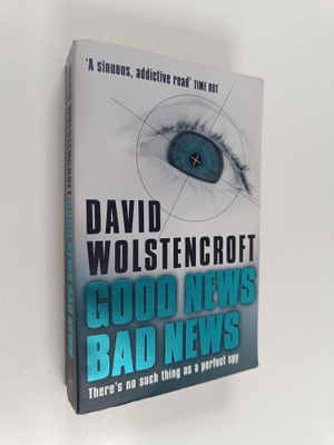 David Wolstencroft : Good news, bad news