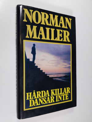 Norman Mailer : Hårda killar dansar inte