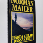 Norman Mailer : Hårda killar dansar inte - pikkukuva 1
