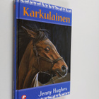 Jenny Hughes : Karkulainen - pikkukuva 1