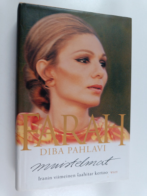 Farah Diba Pahlavi : Muistelmat