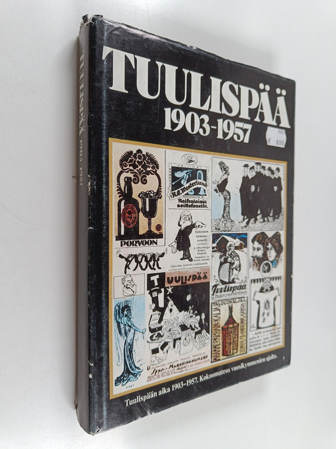 Tuulispää 1903-1957 : kokoomateos vuosikymmenien ajalta (...