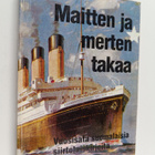 Maitten ja merten takaa : vuosisata suomalaisia siirtolai... - pikkukuva 1