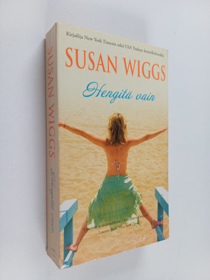 Susan Wiggs : Hengitä vain
