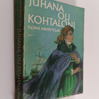 Ilona Meretoja : Juhana oli kohtaloni - pikkukuva 1
