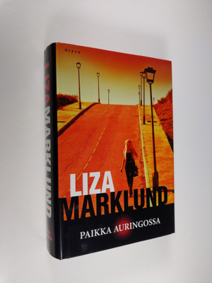 Liza Marklund : Paikka auringossa