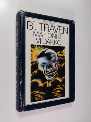 B. Traven : Mahonkiviidakko