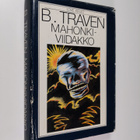 B. Traven : Mahonkiviidakko - pikkukuva 1