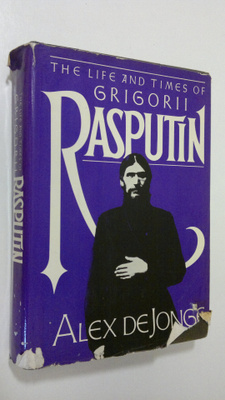 Alex de Jonge : The Life and Times of Gridorii Rasputin