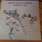 Bob Dylan:Slow Train Coming LP - pikkukuva 1
