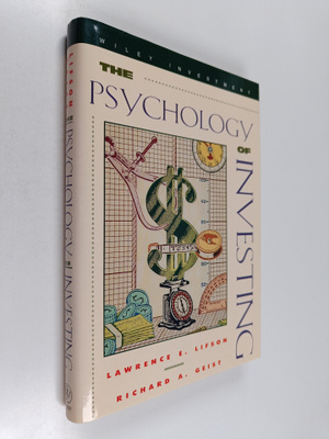 Lawrence E. Lifson ym. : The Psychology of Investing