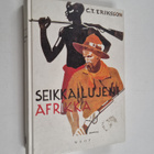 C. T. Eriksson : Seikkailujeni Afrikka - pikkukuva 1