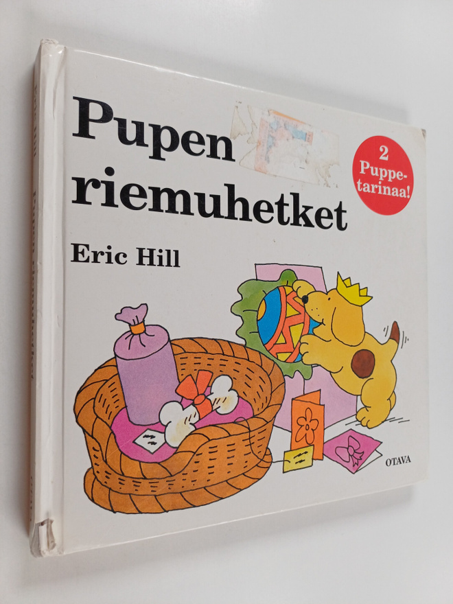 Eric Hill : Pupen riemuhetket : Puppe yökylässä ; Pupen s...