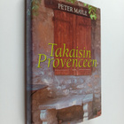 Peter Mayle : Takaisin Provenceen - pikkukuva 1