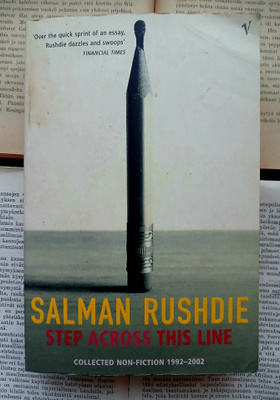 Salman Rushdie - Step across This Line (softcover)