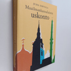Juha Sihvola : Maailmankansalaisen uskonto - pikkukuva 1