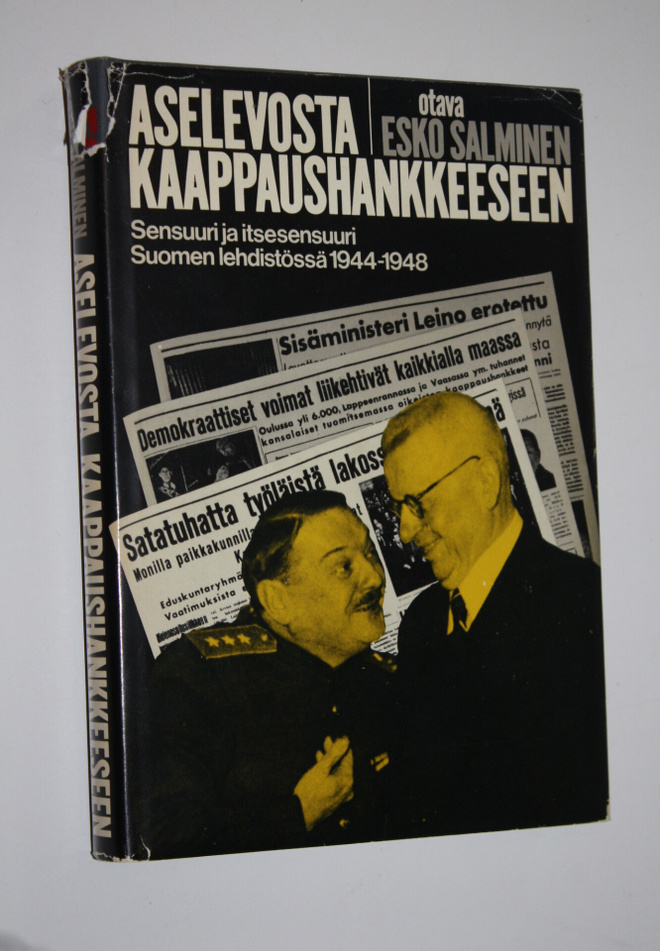 Esko Salminen : Aselevosta kaappaushankkeeseen : sensuuri...